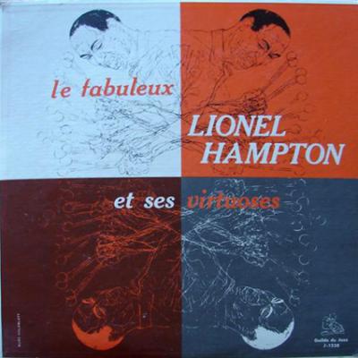 Le Fabuleux Lionel Hampton Et Ses Virtuoses