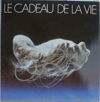 Le Cadeau De La Vie 1983