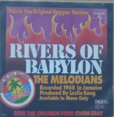 The Melodians Rivers Of Babylon / Owen Gray Give The Children Food