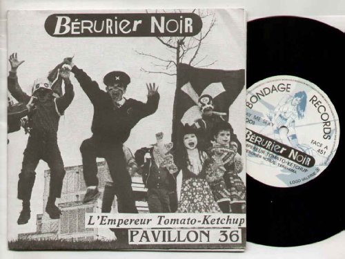 Berurier Noir - L'empereur Tomato Ketchup - 7 Vinyl / 45
