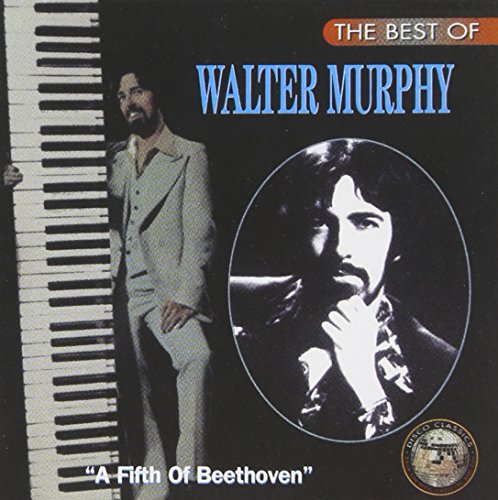 The Best Of Walter Murphy: A Fifth Of Beethoven