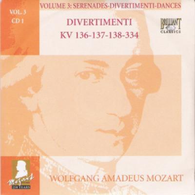 Vol 3 Cd 1 : Divertissement Kv 136-137-138-334