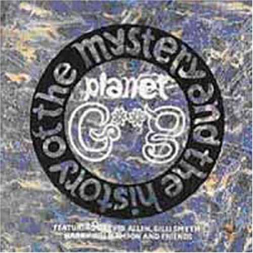 The Mystery And History Of The Planet Gong