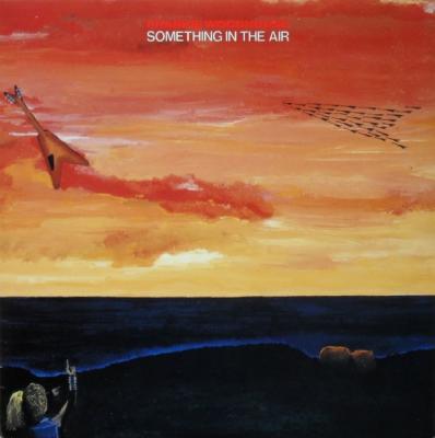 Something In The Air