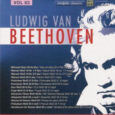 Vol 83 :menuett In A Flat, Hess 33; March No.1, Woo 18; March No.2, Woo 19; March In C, Woo 20; Polonaise In D, Woo 21; Ecossaise In D, Woo 22; Duo In G, Woo 26; Fuge In D, Woo 31; German Dances Nos.1-6, Woo 42; Allegretto In C Minor, Woo 53; Pieces For P