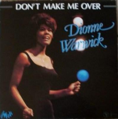 Don't Make Me Over