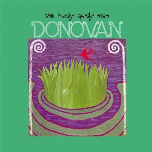 Hurdy Gurdy Man