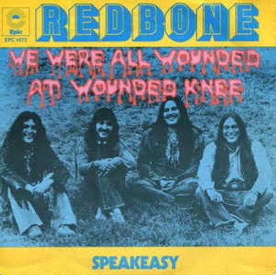 We Were All Wounded At Wounded Knee / Speakeasy