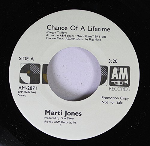 Marti Jones 45 Rpm Chance Of A Lifetime / Chance Of A Lifetime