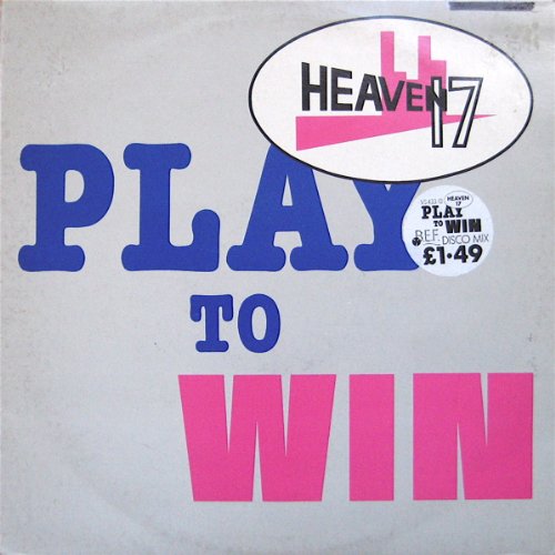 Heaven 17 - Play To Win -