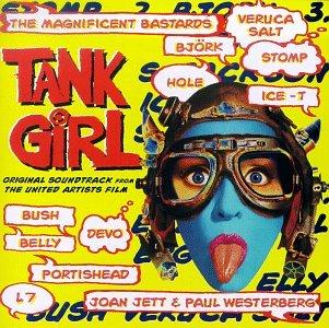 Tank Girl: Original Soundtrack From The United Artists Film