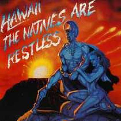 The Natives Are Restless