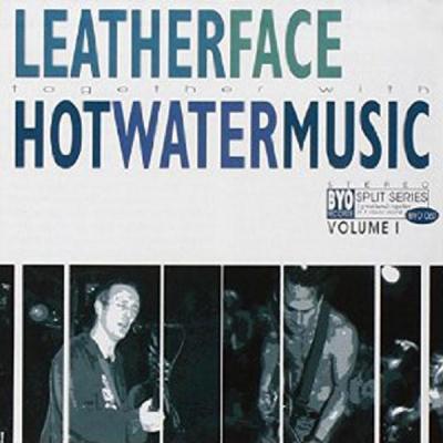 Leatherface / Hotwater Music