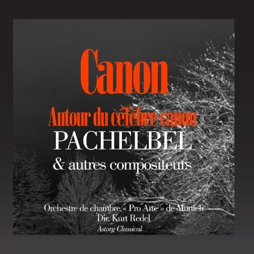 Autour Du Célèbre Canon De Pachelbel