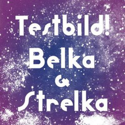 Belka & Strelka