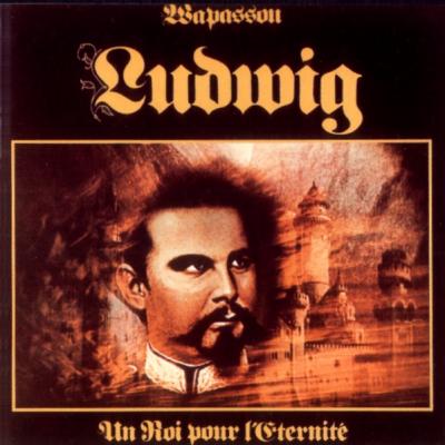 Ludwig - Un Roi Pour L'eternité