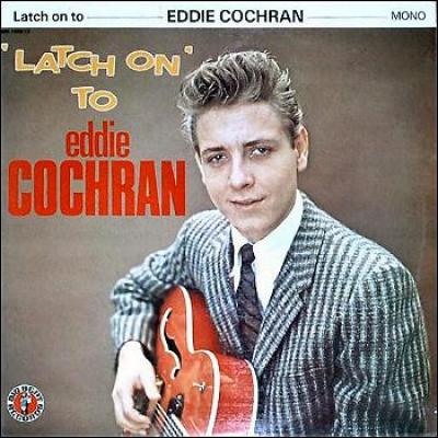 Latch On To Eddie Cochran