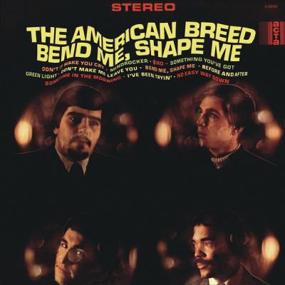 Bend Me, Shape Me