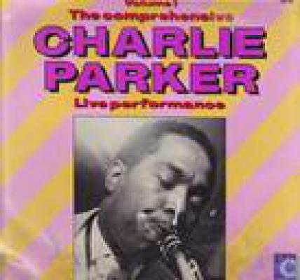The Comprehensive Charlie Parker - Volume 1