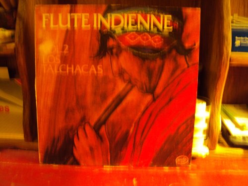 Flute Indienne, Vol. 2 Los Talchacas