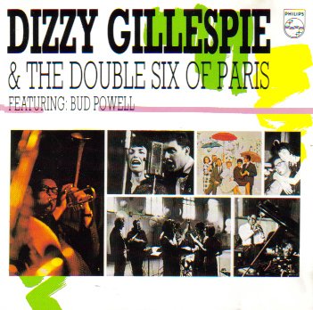 Dizzy Gillespie & The Double Six Of Pairs