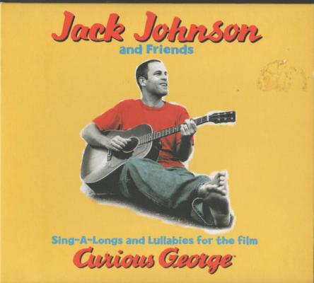 Sings-a-long And Lullabies For The Film Curious George - Jack Johnson And Friends