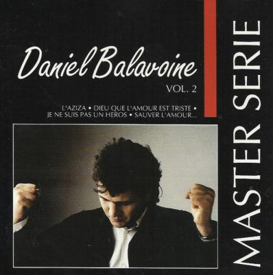 Daniel Balavoine - Master Série - Volume 2