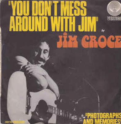 You Don't Mess Around With Jim / Photographs And Memories