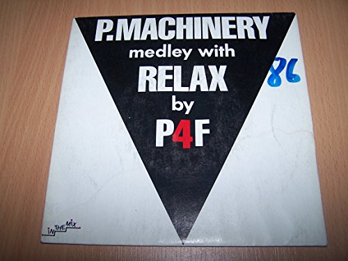 Propaganda For Frankie-p. Machinery Medley With Relax