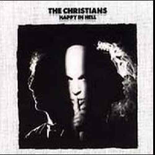 Christians - Happy In Hell