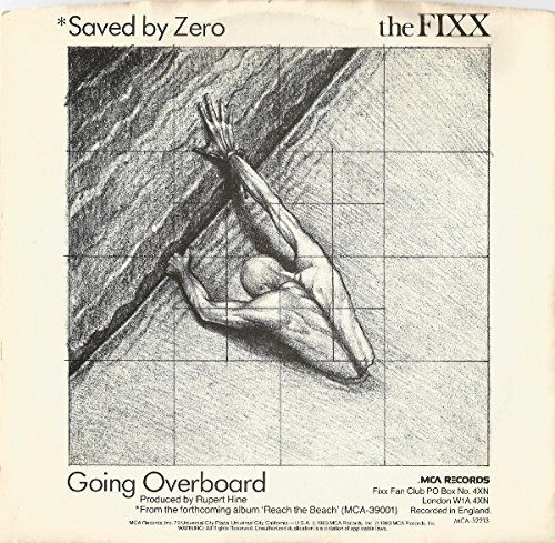 Saved By Zero / Going Overboard