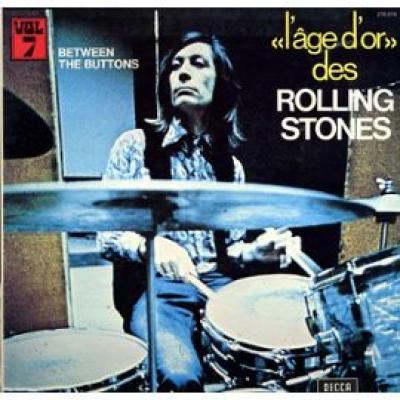 Between The Buttons : L'age D'or Des Rolling Stones Vol. 7