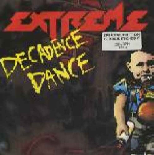 Extreme - Decadence Dance -