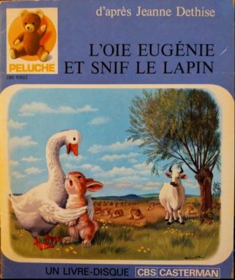 L'oie Eugénie Et Snif Le Lapin