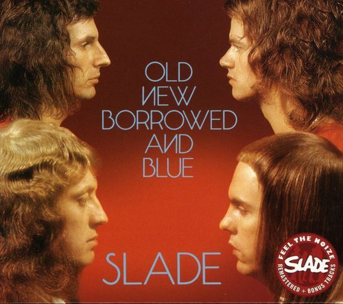 Old New Borrowed & Blue - Slade