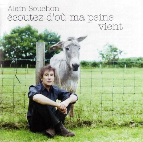 Ecoutez D'ou Ma Peine Vient