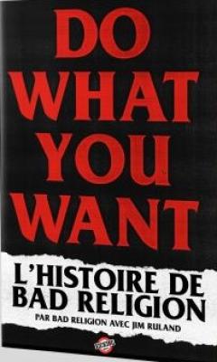 L'histoire De Bad Religion (bad Relgion Avec Jim Ruland)