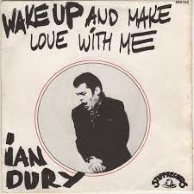 Wake Up And Make Love With Me