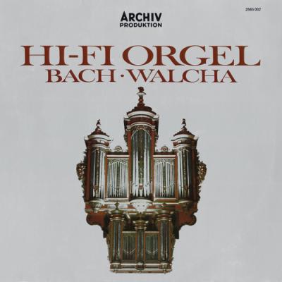 Hi Fi Orgel Bach-walcha