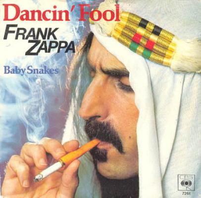 Dancin' Fool / Baby Snakes - Holland - 7'' Single