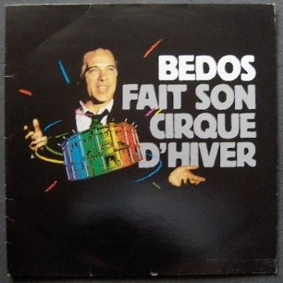 Bedos Fait Son Cirque D'hiver