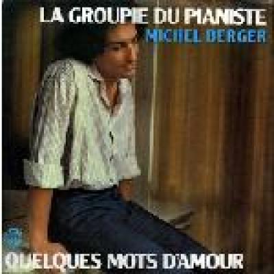 La Groupie Du Pianiste / Quelques Mots D'amour