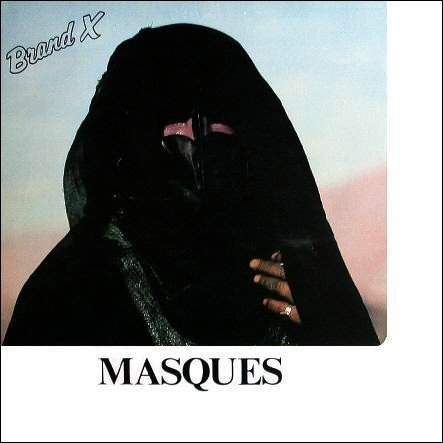 Brand X / Masques / Germany / Charisma / 1978