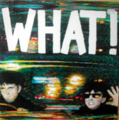 What!
