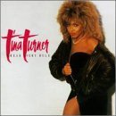 Break Every Rule Original Recording Reissued, Original Recording Remastered Edition By Turner, Tina