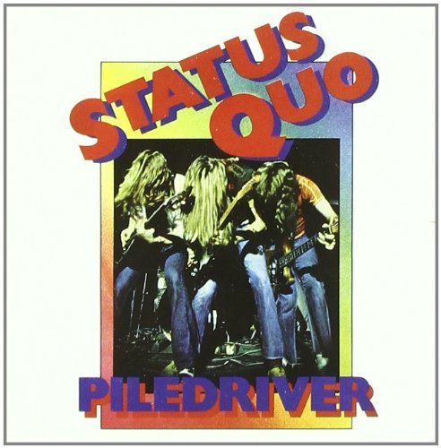 Piledriver By Status Quo