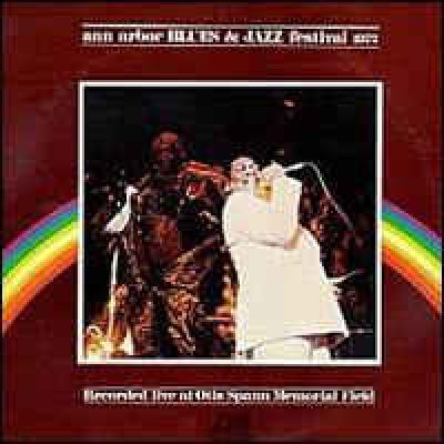 Ann Arbor Blues Et Jazz Festival 1972