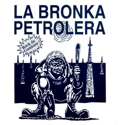 La Bronka Petrolera