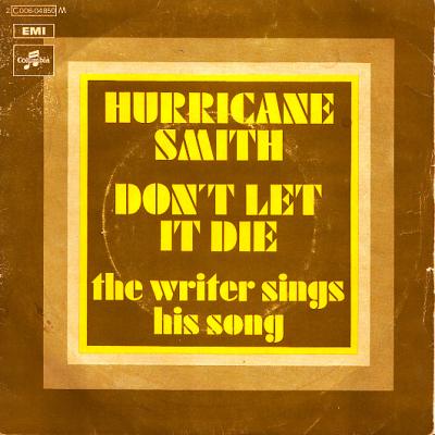 Don't Let It Die / The Writer Sings His Song