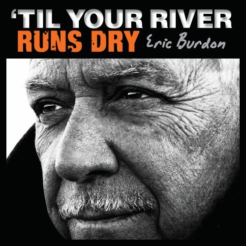 'til Your River Runs Dry